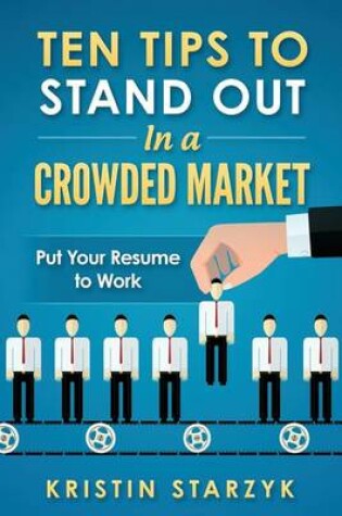Cover of Ten Tips to Stand Out In a Crowded Market