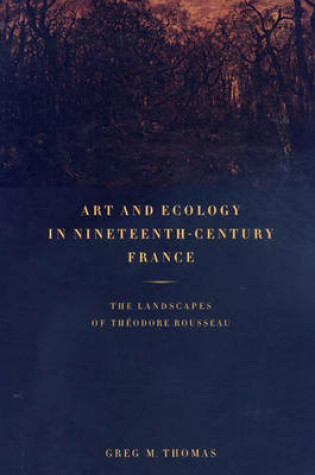 Cover of Art and Ecology in Nineteenth-Century France