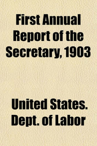 Cover of First Annual Report of the Secretary, 1903