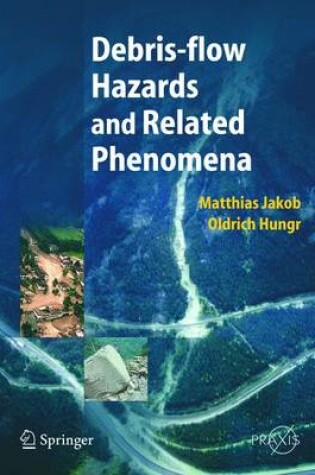 Cover of Debris-flow Hazards and Related Phenomena