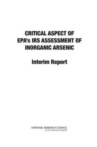 Cover of Critical Aspects of EPA's IRIS Assessment of Inorganic Arsenic