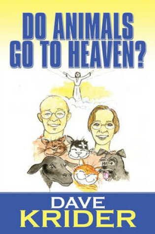 Cover of Do Animals Go to Heaven?