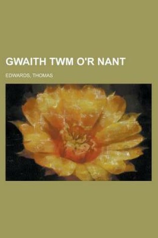 Cover of Gwaith Twm O'r Nant