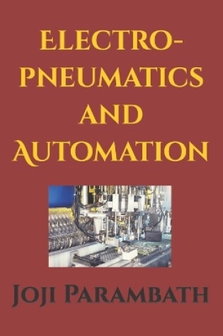 Cover of Electro-pneumatics and Automation