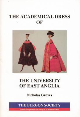 Book cover for The Academical Dress of the University of East Anglia