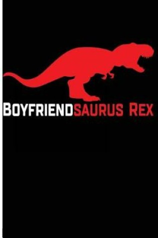 Cover of Boyfriendsaurus Rex