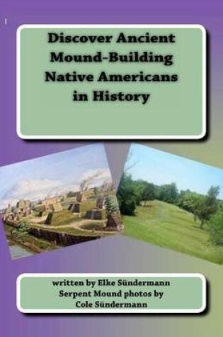 Cover of Discover Ancient Mound-building Native Americans in History