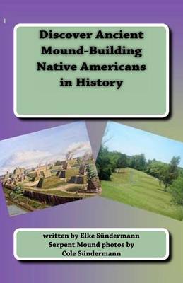 Book cover for Discover Ancient Mound-building Native Americans in History