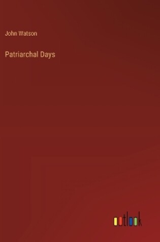 Cover of Patriarchal Days