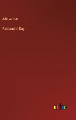 Book cover for Patriarchal Days