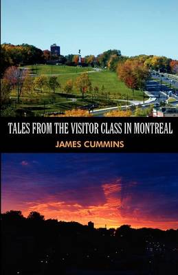 Book cover for Tales from the Visitor Class in Montreal