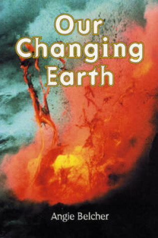Cover of Our Changing Earth