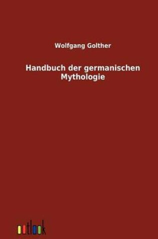 Cover of Handbuch Der Germanischen Mythologie