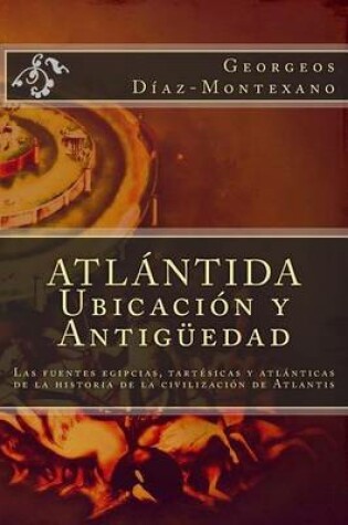 Cover of Atlantida. Ubicacion y Antiguedad