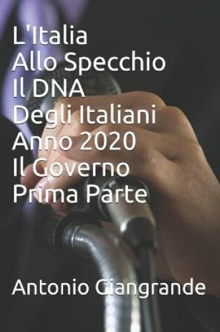 Cover of L'Italia Allo Specchio Il DNA Degli Italiani Anno 2020 Il Governo