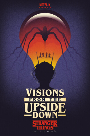 Cover of Visions from the Upside Down: Stranger Things Artbook