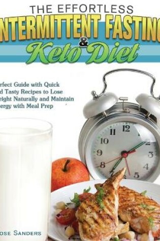 Cover of The Effortless Intermittent Fasting and Keto Diet