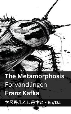 Book cover for The Metamorphosis / Forvandlingen