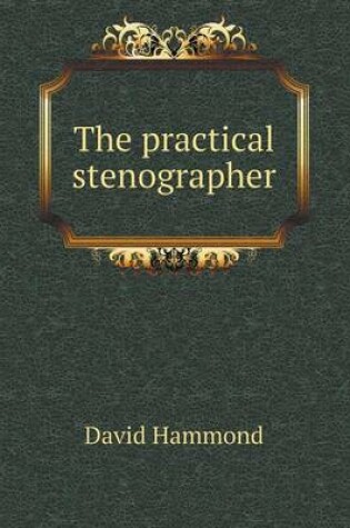 Cover of The practical stenographer