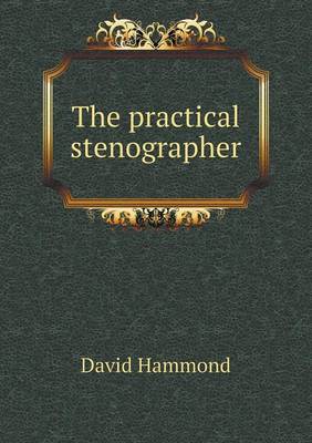 Book cover for The practical stenographer