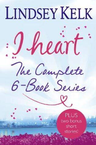 Cover of Lindsey Kelk 6-Book ‘I Heart...’ Collection