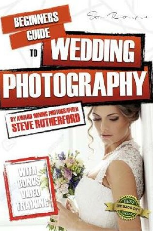 Cover of Beginners Guide to Wedding Photography