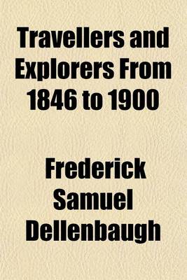 Book cover for Travellers and Explorers from 1846 to 1900