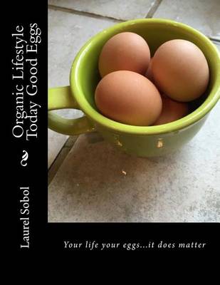 Book cover for Organic Lifestyle Today Good Eggs