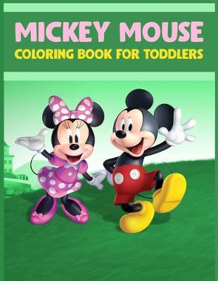 Book cover for Mickey Mouse Coloring Book For Toddlers