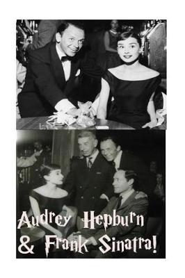 Book cover for Audrey Hepburn & Frank Sinatra!