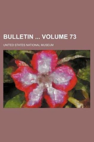 Cover of Bulletin Volume 73