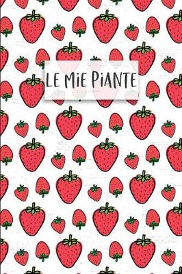 Book cover for Le mie Piante