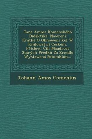 Cover of Jana Amosa Komenskeho Didaktika