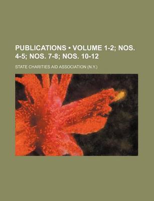 Book cover for Publications (Volume 1-2; Nos. 4-5; Nos. 7-8; Nos. 10-12)