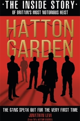 Cover of Hatton Garden: The Inside Story