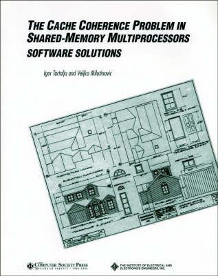 Cover of The Cache Coherence Problem in Shared-Memory Multiprocessors