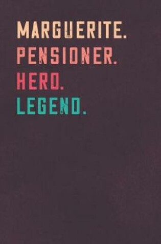 Cover of Marguerite. Pensioner. Hero. Legend.