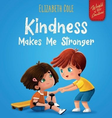 Book cover for Kindness Made Me Stronger