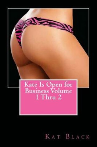 Cover of Kate Is Open for Business Volume 1 Thru 2