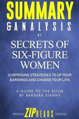 Cover of Summary & Analysis of Secrets of Six-Figure Women