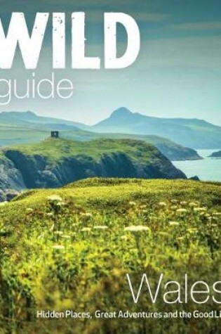 Cover of Wild Guide Wales and Marches