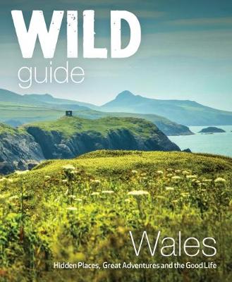 Book cover for Wild Guide Wales and Marches