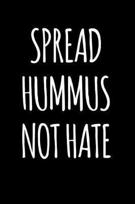 Book cover for Spread Hummus, Not Hate