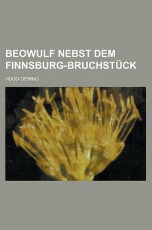 Cover of Beowulf Nebst Dem Finnsburg-Bruchstuck