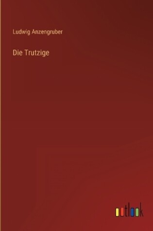 Cover of Die Trutzige