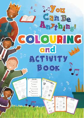 Book cover for You Can Be Anything Colouring And Activity Book