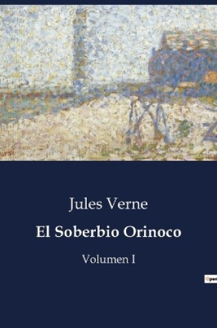 Cover of El Soberbio Orinoco