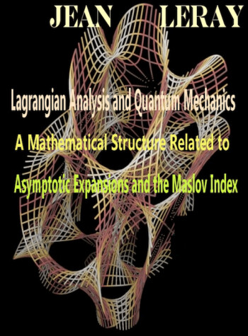 Book cover for Lagrangian Analysis and Quantum Mechanics