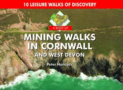 Book cover for A Boot Up Mining Walks in Cornwall & West Devon