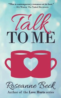 Talk to Me by Roseanne Beck